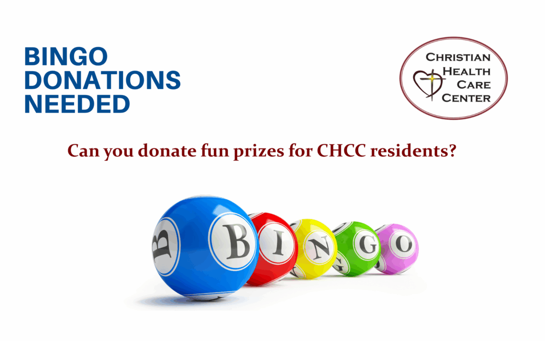 Bring joy to CHCC residents—donate bingo prizes by July 31